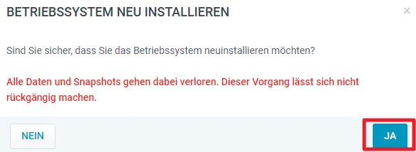 Bestätigungsdialog 'BETRIEBSSYSTEM NEU INSTALLIEREN' mit rotem Warnhinweis; Nein- und Ja-Buttons, Ja hervorgehoben.