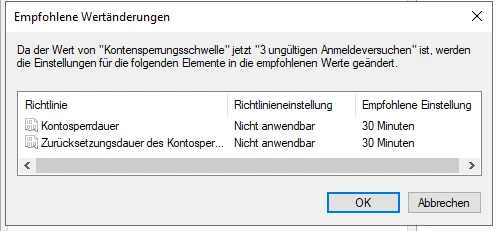 Fenster 'Empfohlene Änderungen' mit Tabelle: zwei Richtlinien; empfohlene Werte 30 Minuten; OK/Abbrechen unten.
