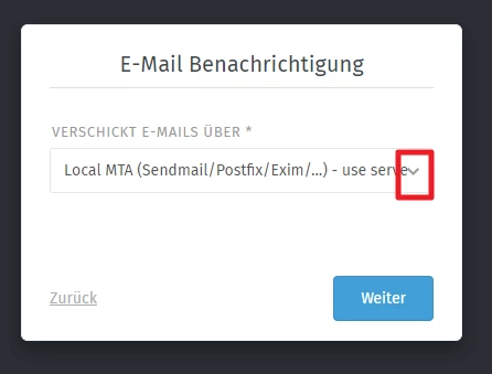 Modal mit Titel E-Mail Benachrichtigung, Dropdown Local MTA (Sendmail/Postfix/Exim/... ), blauer Weiter-Button und Zurück-Link.