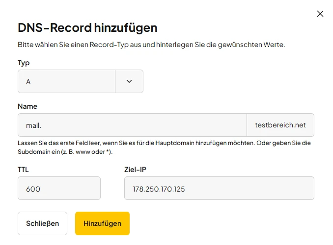 DNS-Record hinzufügen: Typ A, Name mail.testbereich.net, TTL 600, Ziel-IP 178.250.170.125.