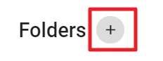 Text 'Folders' neben einem grauen runden Button mit Pluszeichen; roter Rahmen um den Button.