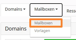 UI: Oberes Menü zeigt Domains; geöffnetes Mailboxen-Menü mit 'Mailboxen' (ausgewählt) und 'Vorlagen'.