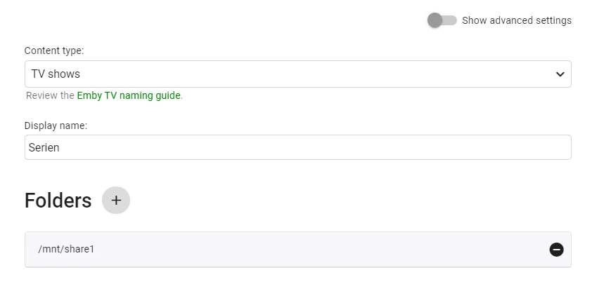 UI-Screenshot: Content type TV shows, Display name Serien, Ordner /mnt/share1 Schalter 'Show advanced settings' sichtbar.