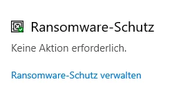Sicherheitshinweis mit Schild-Icon: Ransomware-Schutz; Keine Aktion erforderlich; Link: Ransomware-Schutz verwalten.