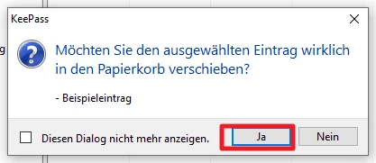 KeePass-Dialog: Möchten Sie den Eintrag wirklich in den Papierkorb verschieben? – Beispiel-Eintrag; Ja/Nein