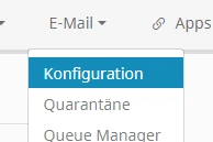 Vertikales Dropdown-Menü mit blau markiertem Eintrag Konfiguration und weiteren Einträgen Quarantäne und Queue Manager.
