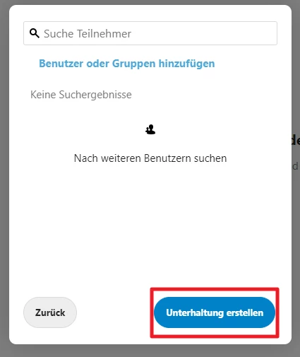 Modalfenster mit Suchleiste, Text Keine Suchergebnisse, Benutzer-Symbol, zwei Knöpfe Zurück und Unterhaltung erstellen.