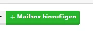 Grüner Button mit weißem Text '+ Mailbox hinzufügen'.